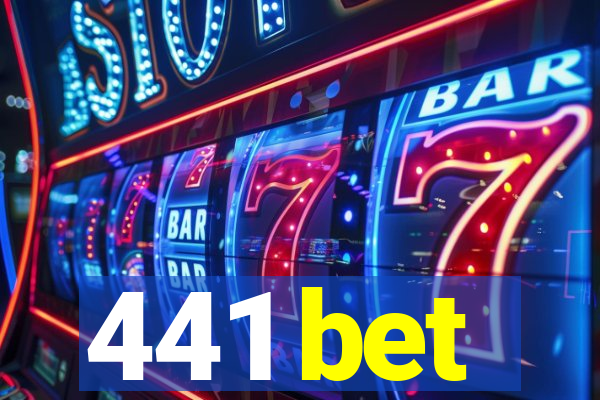 441 bet